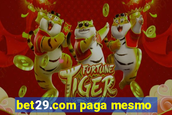 bet29.com paga mesmo